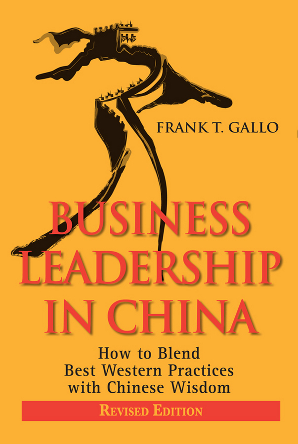 Unternehmensführung in China. Wie man Best Western-Praktiken mit chinesischer Weisheit verbindet