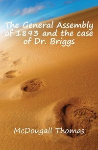 Zgromadzenie Ogólne w 1893 r. i sprawa dr. Briggs
