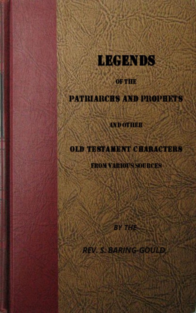 Legender om patriarkene og profetene og figurer fra forskjellige kilder