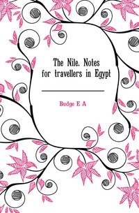 Nil Nehri. Mısır'daki gezginler için notlar