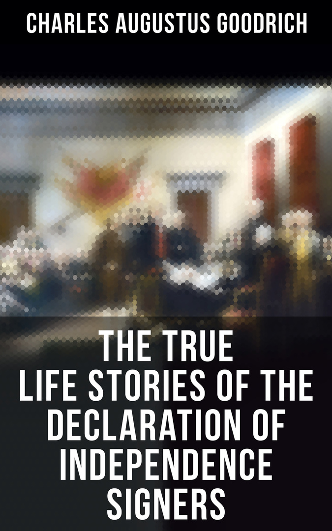 Prawdziwe historie z życia sygnatariuszy Deklaracji Niepodległości