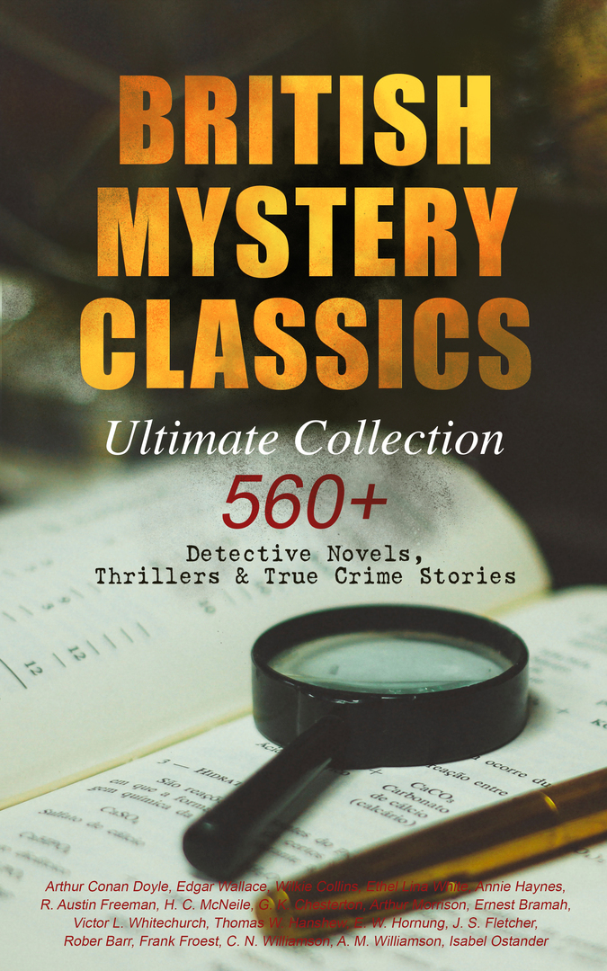 BRITIJOS MISTERIJOS KLASIKA - „Ultimate Collection“: daugiau nei 560 detektyvinių romanų, trilerių ir # tikrų nusikaltimų istorijų