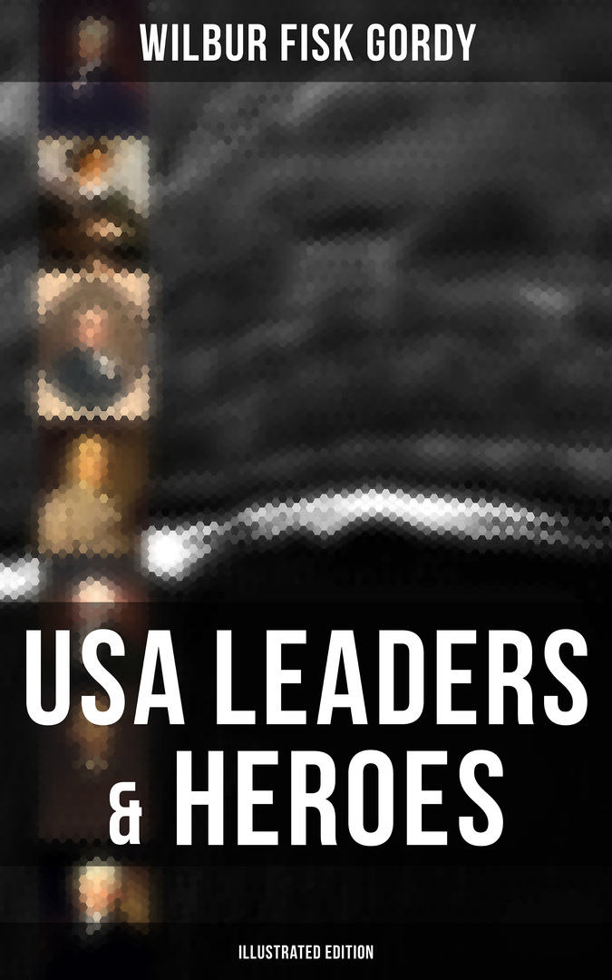 USA Leaders # and # Heroes (illusztrált kiadás)