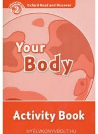 Oxford Read and Discover: Nivel 2: Su libro de actividades corporales