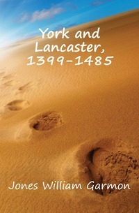 York a Lancaster, 1399-1485
