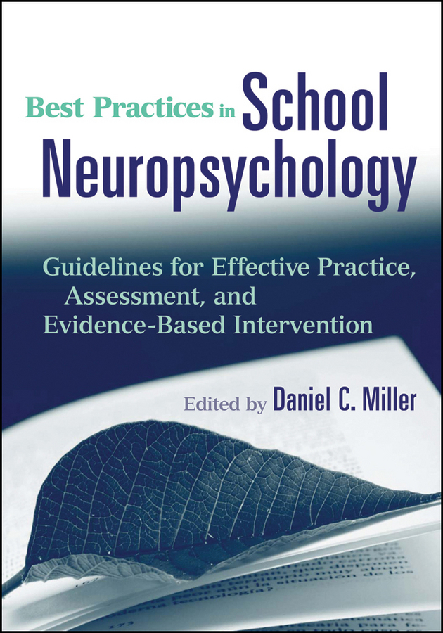 Najlepsze praktyki w neuropsychologii szkolnej. Wytyczne dotyczące skutecznej praktyki, oceny i interwencji opartej na dowodach