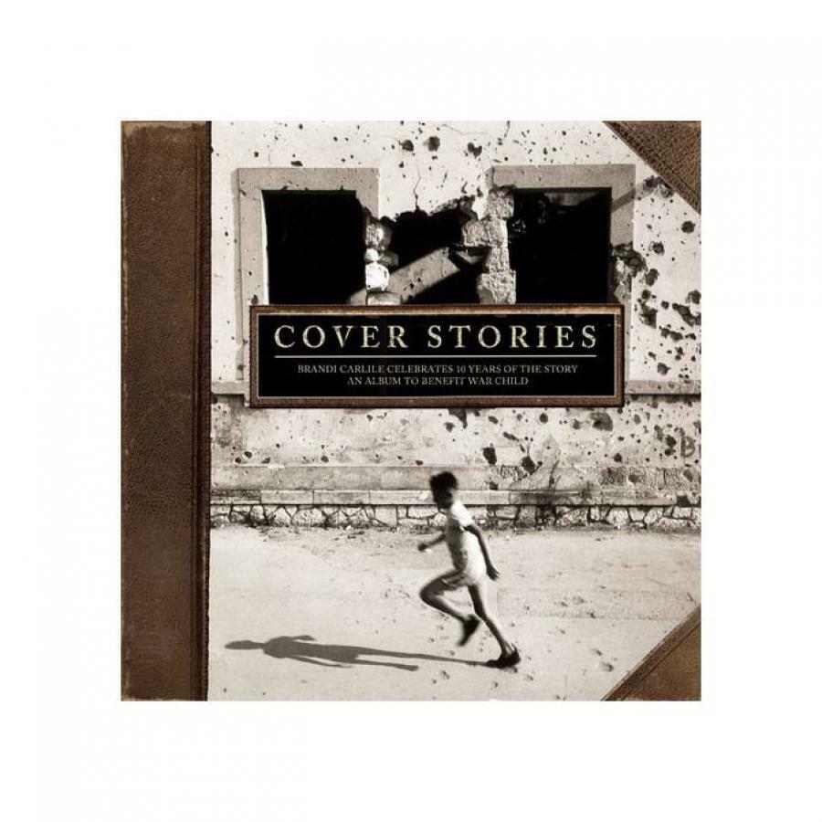 Vinyl Různí umělci, Cover Stories - Brandi Carlile slaví 10 let příběhu - album ve prospěch válečného dítěte