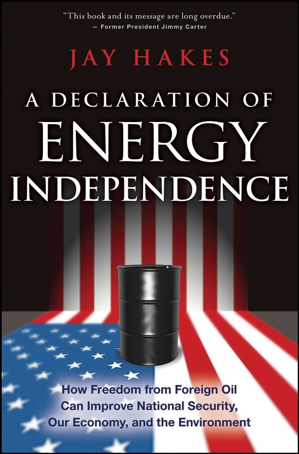 En erklæring om energioafhængighed. Hvordan frihed fra udenlandsk olie kan forbedre den nationale sikkerhed, vores økonomi og miljøet