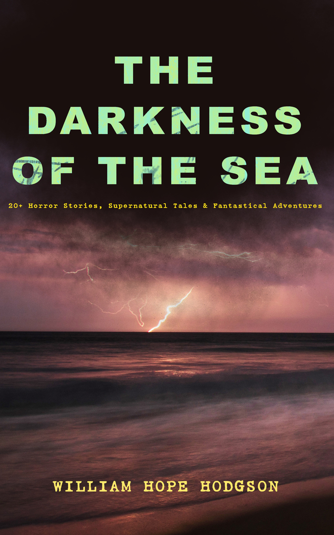 A tenger sötétje: 20+ horror történet, természetfeletti mesék # és # fantasztikus kalandok