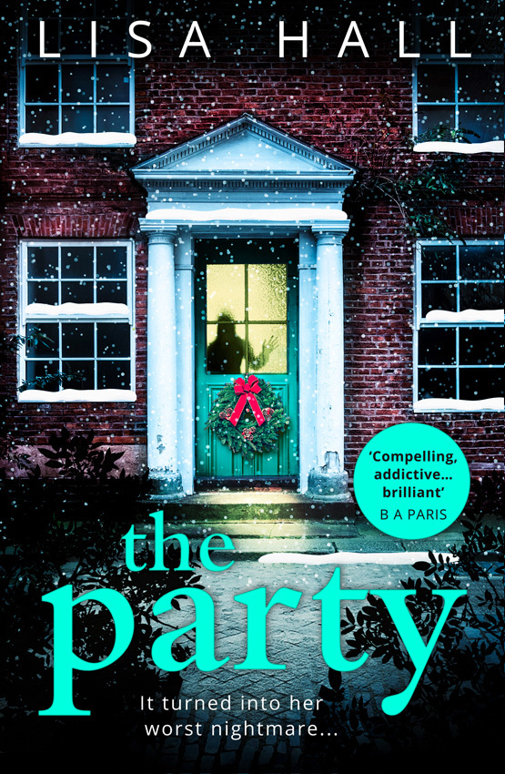 The Party: Den gripande nya psykologiska thrillern från storsäljaren Lisa Hall