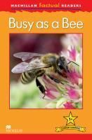 Macmillan Factual Reader Level 1+ Busy as a Bee