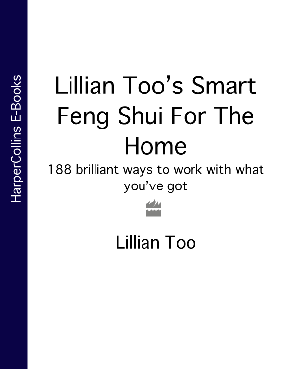 'S Smart Feng Shui til hjemmet: 188 geniale måder at arbejde med, hvad du har