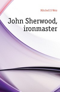 John Sherwood, ijzermeester